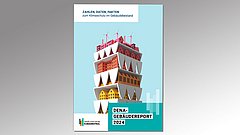 Cover des dena-Gebäudereports 2024 mit einem stilisierten Gebäude in mehreren Farben, Windrädern und Solarpanelen auf dem Dach. Text: 'ZAHLEN, DATEN, FAKTEN zum Klimaschutz im Gebäudebestand'.