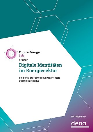 Titelblatt eines Berichts mit dem Titel 'Digitale Identitäten im Energiesektor', darunter der Untertitel 'Ein Beitrag für eine zukunftsgerichtete Dateninfrastruktur', Logo von Future Energy Lab und Hinweis auf ein Projekt der dena.