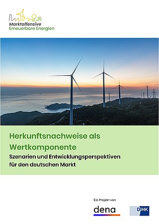 Titelblatt der Analyse mit dem Titel "Herkunftsnachweise als Wertkomponente" und dem Untertitel "Szenarien und Entwicklungsperspektiven für den deutschen Markt". Tiitelbild sind Windräder an der Küste vor einem Sonnenuntergang