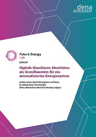 Teaser Bericht Digitale Maschinen-Identitäten als Grundbaustein für ein automatisiertes Energiesystem 