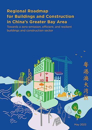 Teaser Studie Regional Roadmap for Buildings and Construction in China's Greater Bay Area