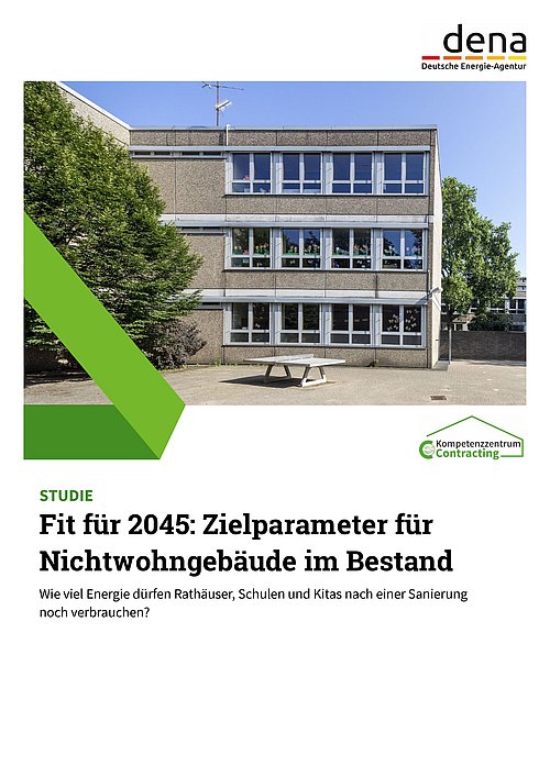 Teaser Studie Fit für 2045: Zielparameter für Nichtwohngebäude im Bestand