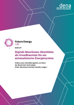 BERICHT: Digitale Maschinen-Identitäten als Grundbaustein für ein automatisiertes Energiesystem