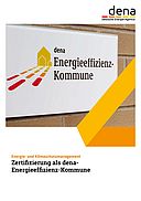 Broschüre: Energie- und Klimaschutzmanagement. Zertifizierung als dena-Energieeffizienz-Kommune.