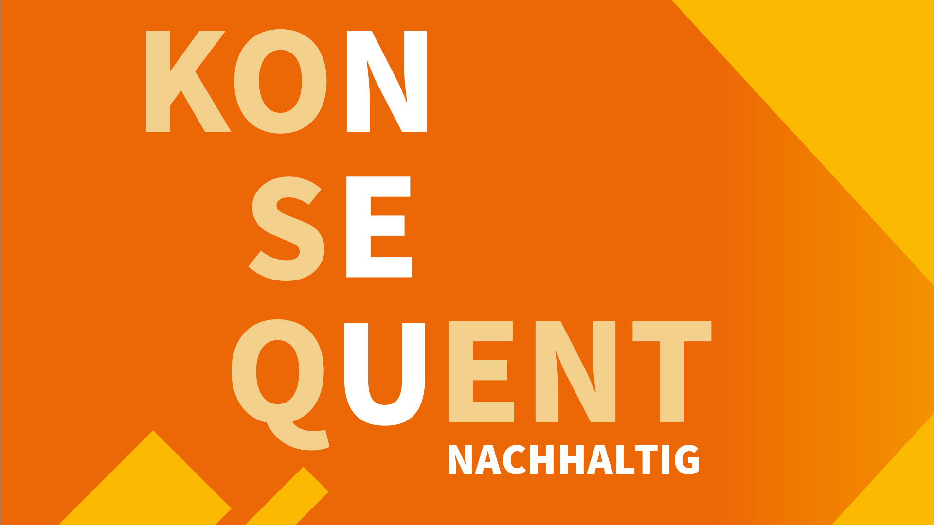 Text 'KONSEQUENT NACHHALTIG' in großen Buchstaben auf orangefarbenem Hintergrund